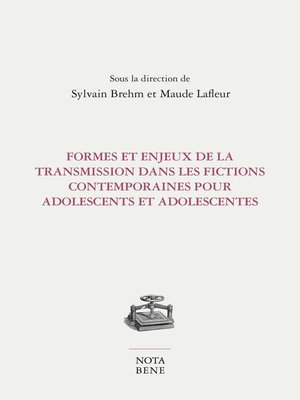 cover image of Formes et enjeux de la transmission dans les fictions contemporaines pour adolescents et adolescentes